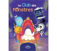 Le Club des Monstres et le fantôme Flagada: Album - dès 5 ans