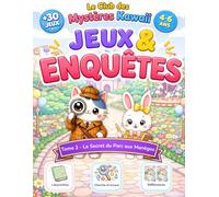 Le Club des Mystères Kawaii - Tome 2 : Le Secret du Parc aux Manèges: Livre-jeux éducatif pour enfants de 4 à 6 ans - Mystères, énigmes et aventures au parc d’attractions