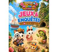 Le Club des Mystères Kawaii - Tome 3 : L'Île au Trésor Caché: Livre d'activités et de coloriage kawaii pour enfants de 4 à 6 ans