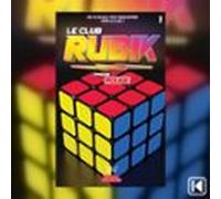Le Club Rubik Livre 1