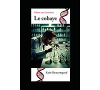 Le cobaye: Édition sans illustration