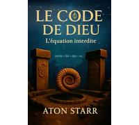 LE CODE DE DIEU: L’équation interdite