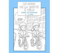 Le code de route à vélo: Coloriage 6 - 12 ans