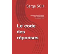 Le code des réponses: Quand le cloud informatique révèle les mécanismes invisibles de la vie