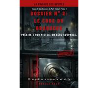 LE CODE DU BRAQUEUR: Près de 4 000 pistes. Un seul coupable. (LA BRIGADE DES BRUMES - SAISON 1)