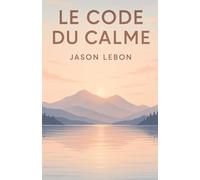 Le Code du Calme