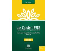 Le Code IFRS: Normes et interprétations applicables dans l'UE