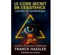 LE CODE SECRET DE L' EXISTENCE