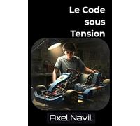 Le Code sous Tension: 2 (Le Code Source)