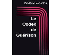 Le Codex de Guérison