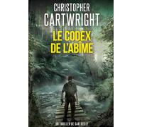 Le Codex de l’Abîme: (Un thriller de Sam Reilly t.33