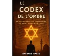 Le Codex de L'hombre: Un manuscrit perdu. Une langue oubliée. Une société secrète prête à tout. (Trilogie du Réveil : Prophéties, Codes et Conflits)