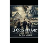 LE CODEX DES AMES (LA BRIGADE DES ZOMBIES)