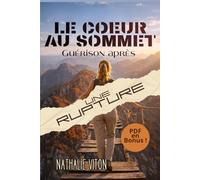 Le coeur au sommet: Guérison après une rupture (AU FIL DE SOI)