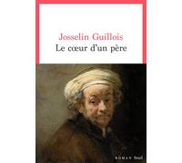 Le Coeur d'un père (Cadre rouge) | Josselin Guillois