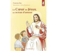 Le coeur de Jésus, un océan d’amour