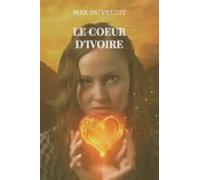 Le Coeur Divoire (ebook)