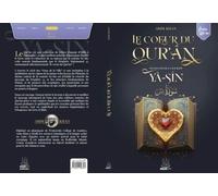 Le coeur du Coran: Les leçons de la sourate Yâ-sîn