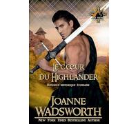 Le coeur du Highlander: Romance historique écossaise: 5 (Les Frères Matheson)