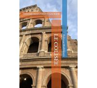 LE COLISÉE: PANTHÉON.LES THERMES DE ROME: 2 (ROME À PORTÉE DE MAIN)