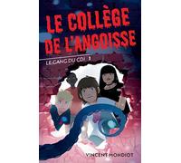 Le collège de l'angoisse: 1