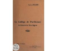 Le Collège De Parthenay À Travers Les Âges (ebook)