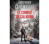 Le combat de Caliburn: (Un thriller de Sam Reilly t.34)