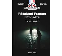 Le combat de tous: Pedoland France : l'enquête où est Lidiya ?
