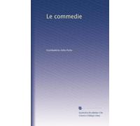 Le commedie: Volume 2