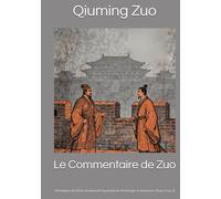 Le Commentaire de Zuo: Chroniques des États feudaux de la période des Printemps et Automnes (Tome 2 sur 2)