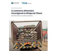 Le commerce alimentaire intrarégional en Afrique de l'Ouest