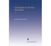 Le Commerce Au Dix-Neuvième Siècle: V.2