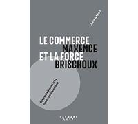 Le commerce et la force