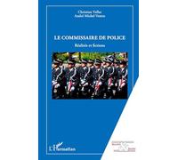 Le commissaire de police: Réalités et fictions