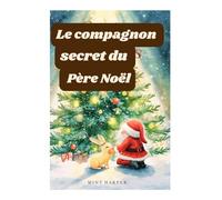 Le compagnon secret du Père Noël