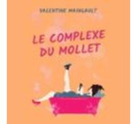 Le Complexe Du Mollet (audiolibro)