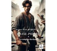 Le complice du destin: Casse-Pierre: 4