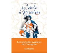 Le Comte de Barcelone: Tome 1