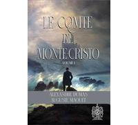 Le Comte De Monte-Cristo - Volume 1 (tome1&2): Édition Collector Rebirth | Annoté