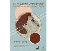 Le comunanze picene. Proprietà collettive tra passato e futuro (Inossidabili)