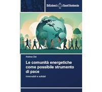Le comunità energetiche come possibile strumento di pace: rinnovabili e solidali