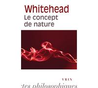 Le concept de nature (Bibliotheque Des Textes Philosophiques)