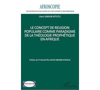 Le concept de religion populaire comme paradigme de la théologie prophétique en Afrique (Afroscopie)