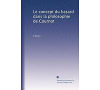 Le concept du hasard dans la philosophie de Cournot