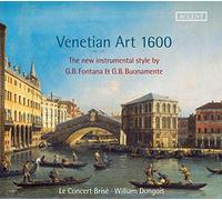 Le Concert Brise – Fontana; Buonamente: El Nuevo Estilo Instrumental – CD
