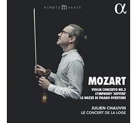 Le Concert de la Loge - Concerto pour Violon N° 3-Symphonie Jupiter-Ouverture Les Noces de Figaro