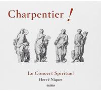 Le Concert Spirituel ; Herve Niquet - Charpentier: Charpentier! (Marchas Para Trompetas, Te Deum, Motetes...) ; Le Concert Spirituel - Niquet