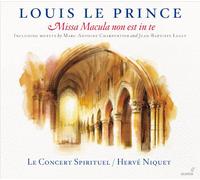 Le Concert Spirituel Niquet; Herve - Le Prince: Missa Macula Non Est In Te (Inc. Charpentier Y Lully) ; Le Concert Spirituel - Niquet