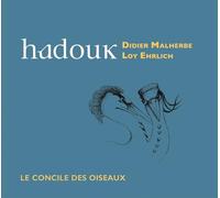 Le Concile Bonus : Le Bal des Oiseaux (1996) / Hadouk