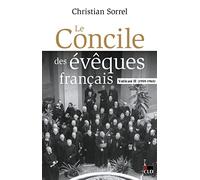 Le concile des évêques français: Vatican II 1959-1965
